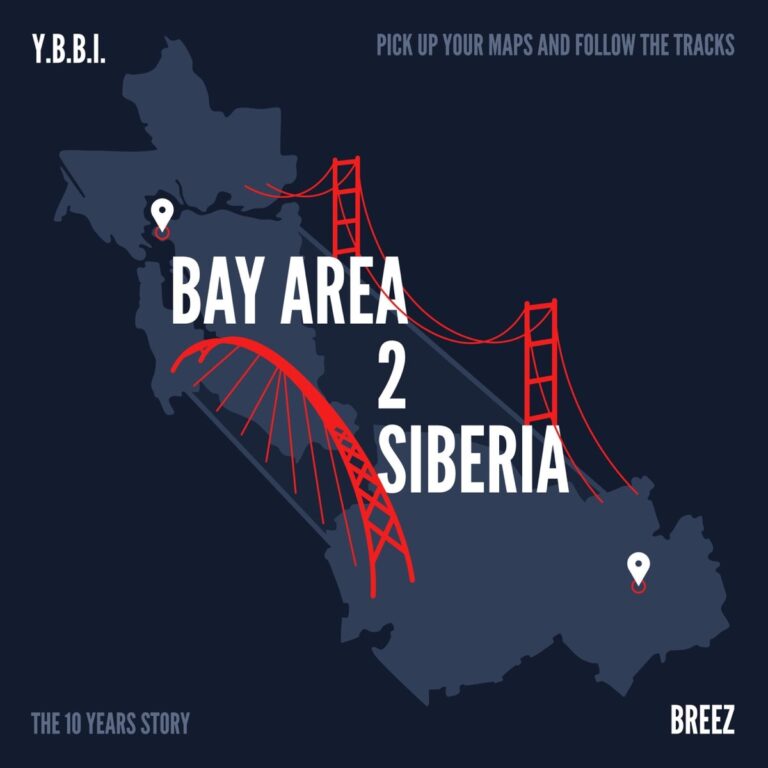 Ya Boy Black Ice & Breez – Bay Area 2 Siberia