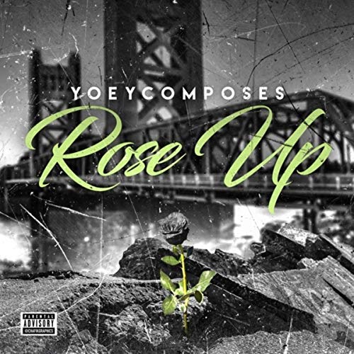 Yoey Composes - Rose Up