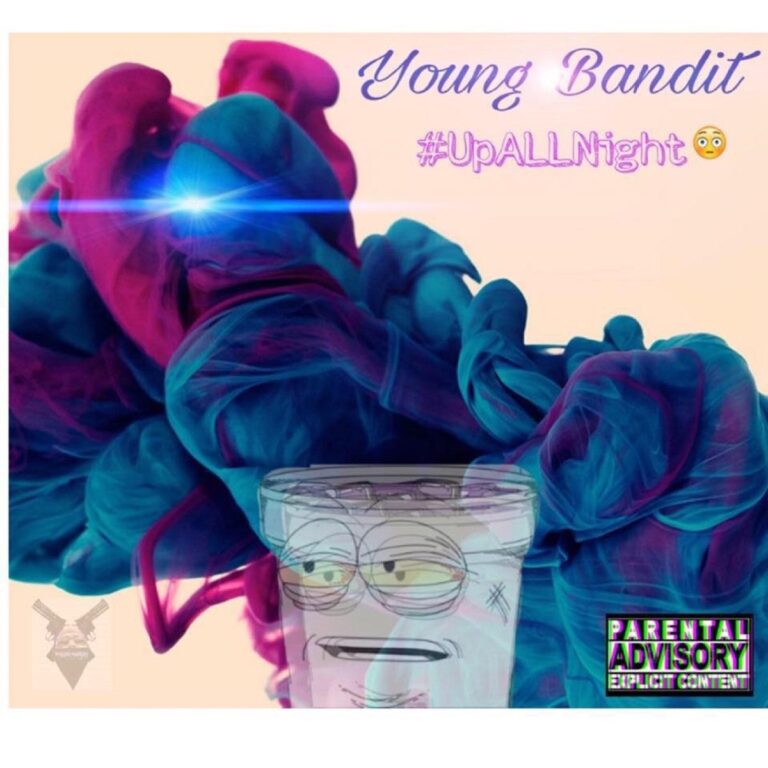 Young Bandit – Up All Night