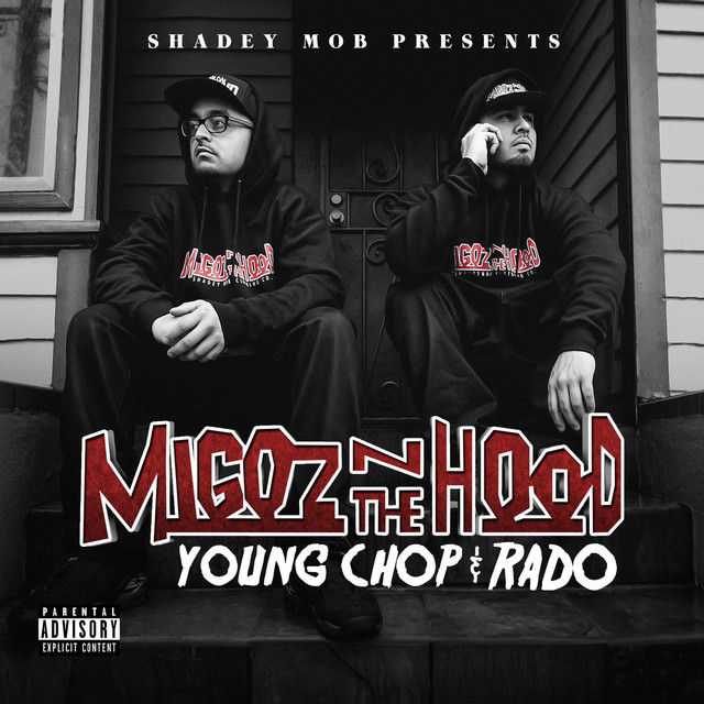 Young Chop & Rado - Migoz N The Hood
