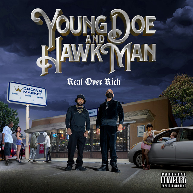 Young Doe & Hawk Man – Real Over Rich