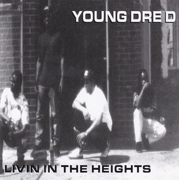 Young Dre D – Livin In The Heights