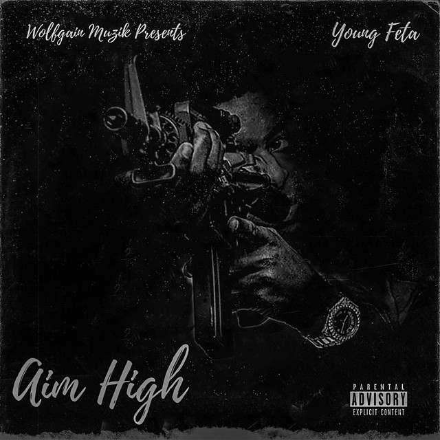 Young Feta - Aim High