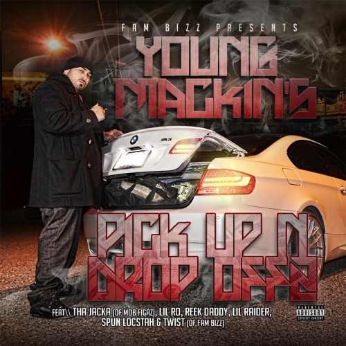 Young Mackin – Pick Up N Drop Offz