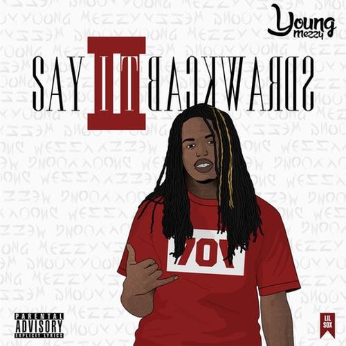 Young Mezzy - Say It Backwards 2