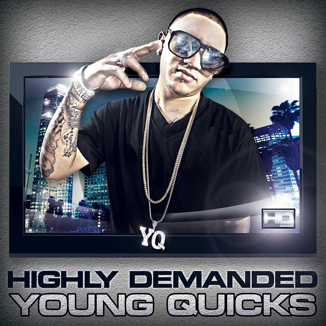 Young Quicks - Highly Demanded (H.D)