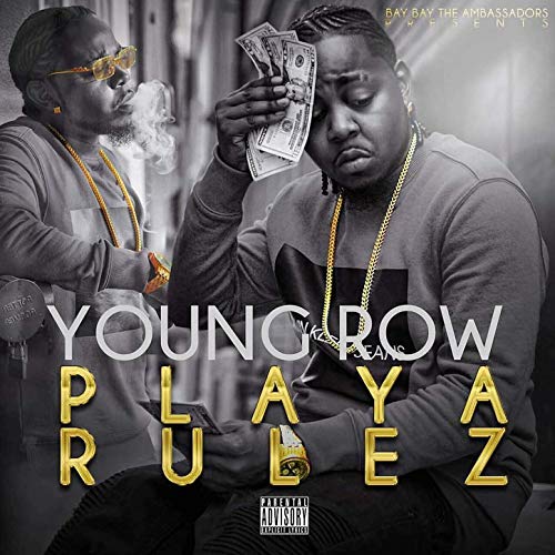 Young Row – Playa Rulez