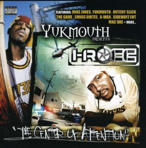 Yukmouth Presents I-Rocc – The Center Of Attention