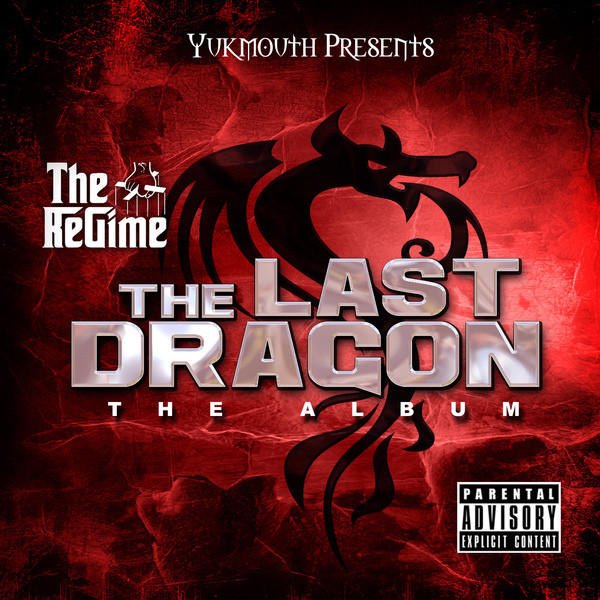 Yukmouth Presents The Regime - The Last Dragon (Front)