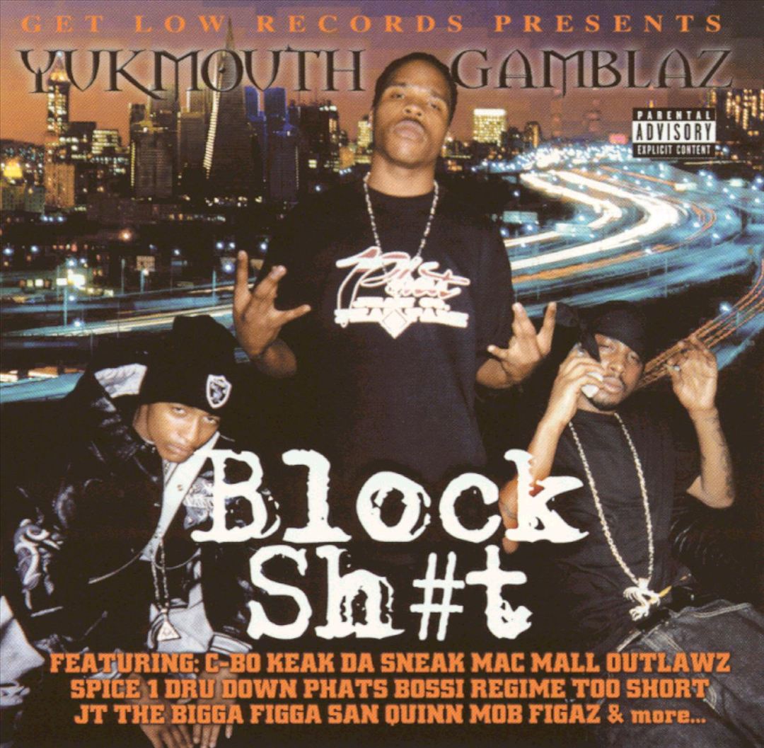 Yukmouth & Tha Gamblaz - Block Sh#t