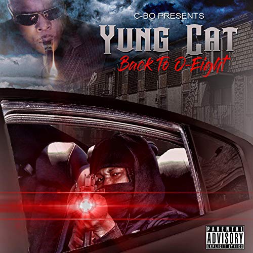 Yung Cat – C-Bo Presents Back To 0-Eight