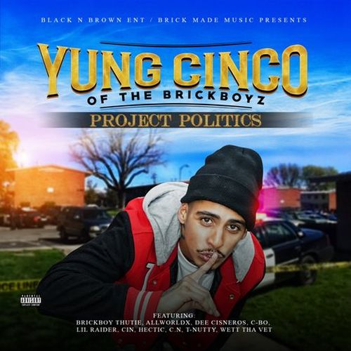 Yung Cinco – Project Politics