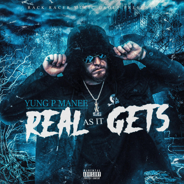 Yung P Manee - Real As It Gets