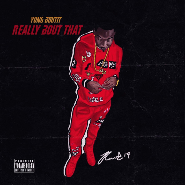 YungBoutIt - Really Bout That