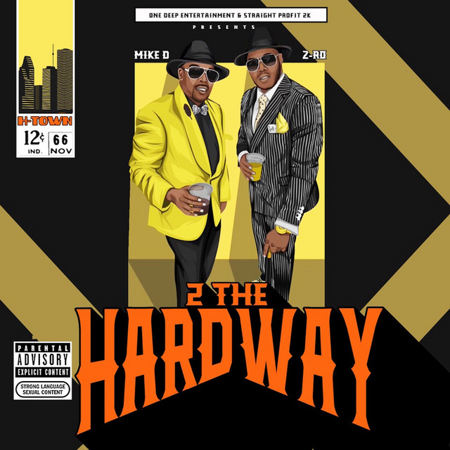 Z-Ro & Mike D - 2 The Hardway