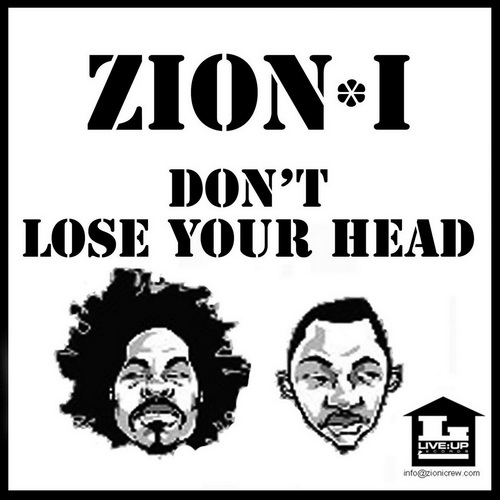 Zion I – Don’t Lose Your Head