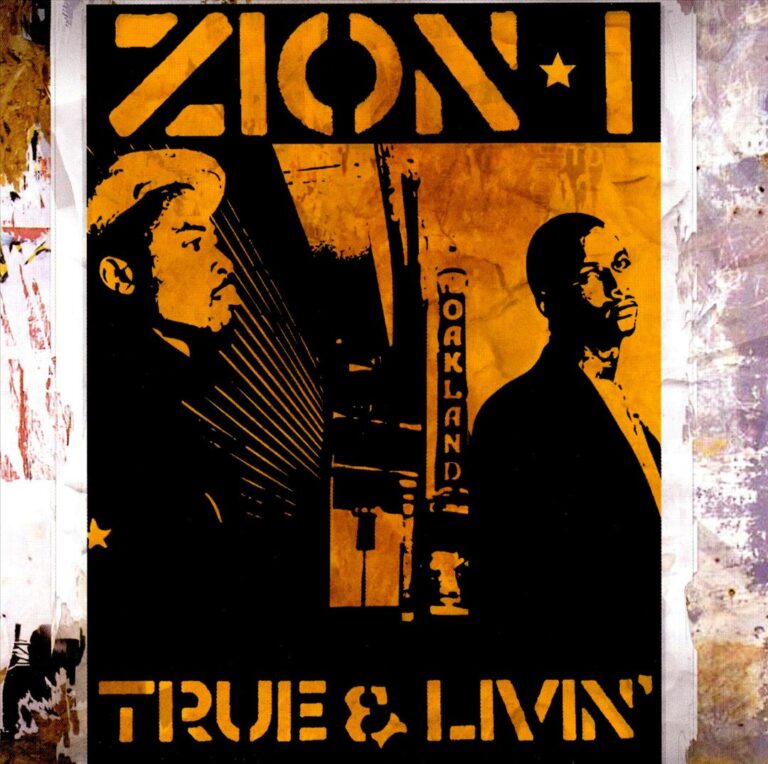 Zion I – True & Livin’